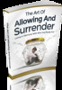 Thumbnail The Art Of Allowing And Surrender (MRR) Thumbnail The Art Of Allowing And Surrender (MRR)