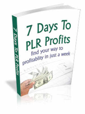 Product picture 7 Days To PLR Profits (MRR)