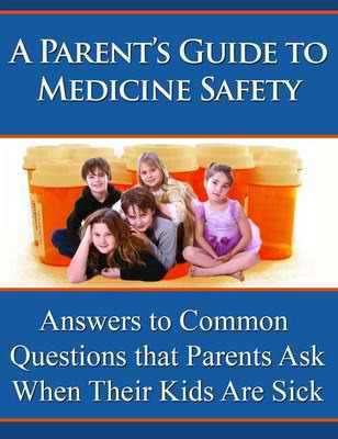 Product picture Parent s Guide to Medicine Safety (mrr)