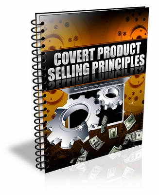 Product picture Covert Product Selling Principles (plr)