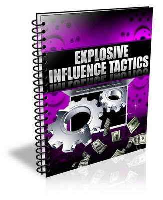Product picture Explosive Influence Tactics (plr)