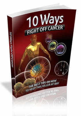 Product picture 10 Ways To Fight Off Cancer (mrr)