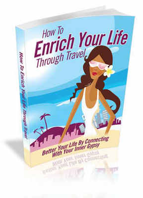 Product picture How To Enrich Your Life Through Travel (mrr)