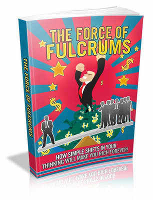 Product picture The Force Of Fulcrums (mrr)