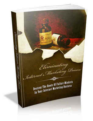 Product picture Eliminating Internet Marketing Poison (mrr)