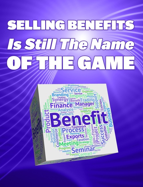Product picture Selling Benefits Is Still The Name Of The Game (MRR)
